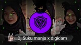DJ SUKU MANJA X DIGIDAM VIRAL TIK TOK. FULL SOUND