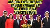 ABS-CBN EXECUTIVE MAY BAGONG PAHAYAG KAUGNAY SA MGA UMALIS NA ABS-CBN STARS!