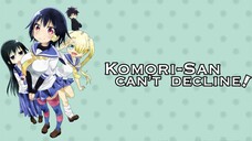 Komori-san không thể từ chối - Tập 1-12 + OVA [Việt sub]