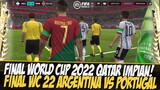 FINAL IMPIAN!! ARGENTINA VS PORTUGAL DI WORLD CUP 2022 FIFA 2022 MOBILE | FIFA MOBILE 22 INDONESIA