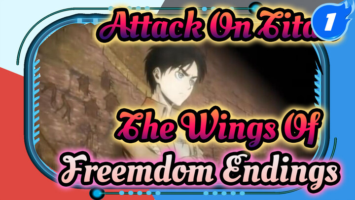The Wings of Freedom Season Endings_1