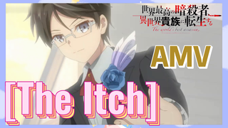 [The Itch ]   AMV