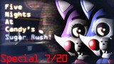 Five Nights at Candy's: Sugar Rush - Special 7/20