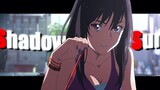 [Mixcut Anime|MAD] Shadow of the sun|Muốn gặp lại em lần nữa