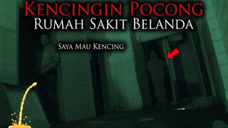 🔴 1201- KENC1N61N POCONG RUMAH SAKIT BELANDA SAAT ADU NYALI