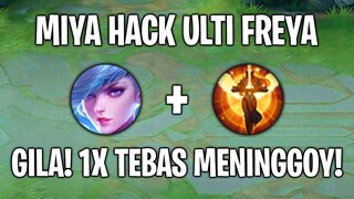 Miya HACK ulti Freya 😱 WTF