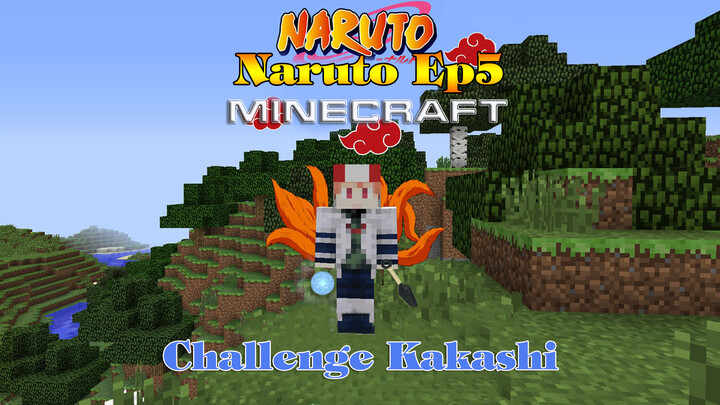 นารูโตะใน Minecraft Ep5: ความท้าทายของคาคาชิ