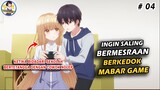 NIATNYA MABAR GAME, MALAH PACARAN!!  | Alur Cerita Anime Otonari no Tenshi sama eps 4
