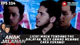 LICIK! MAEN TENDANG PAS BALAPAN, ALEX GAMAU MENANG CARA CURANG! - ANAK JALANAN