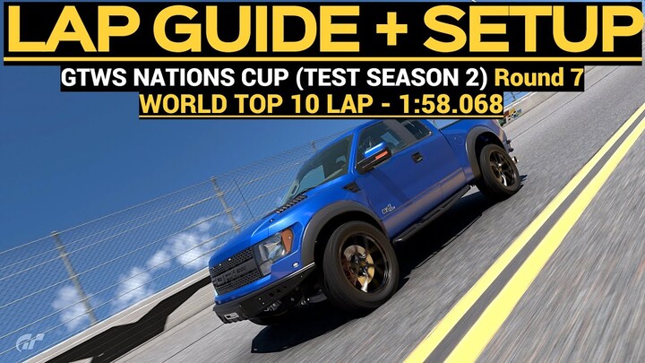 Gran Turismo 7 (PS5) - LAP GUIDE + CAR SETUP!! GTWS Nations Cup Test Season 2 Round 7!