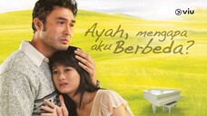 Ayah, Mengapa Aku Berbeda | 2011