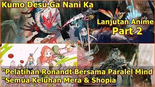 AWAL TERCIPTANYA WHITE SCYTHE _ Kumo Desu Ga Nani Ka (Lanjutan Anime) Part 2