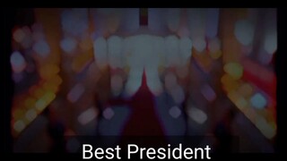 Best President for me