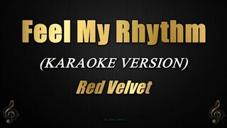 Feel My Rhythm - Red Velvet (Karaoke)