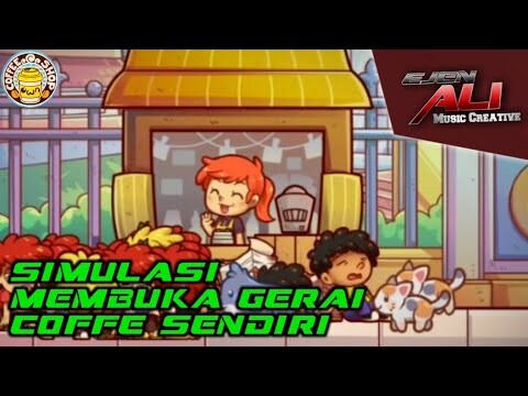 Own Coffe Shop GamePlay - Gerai Coffe Simulator