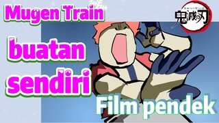 [Demon Slayer] Film pendek | Mugen Train buatan sendiri