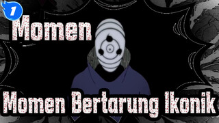 Momen-Momen Bertarung Ikonik / Naruto_1