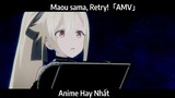 Maou sama, Retry!「AMV」Hay Nhất