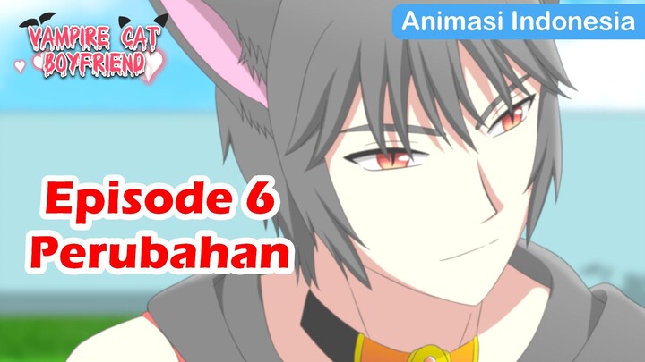 Jadi cogan karena minum susu 🗿 | Animasi Indonesia | Vampire Cat Boyfriend Episode 6