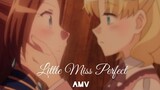 Little Miss Perfect- My Next Life as a Villainess // AMV (Maria x Katarina)
