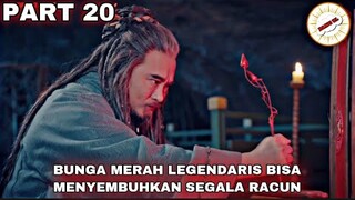 BUNGA MERAH LEGENDARIS BISA MENYEMBUHKAN SEGALA RACUN - ALUR CERITA LEGEND OF AWAKENING PART 20