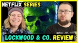 Lockwood & Co. Netflix Series Review - with my Wifey Guest (Season 1)