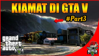 Ngeri ini dia kiamat yang terjadi di GTA5 #Part3