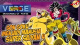 CERITA DRAGONBALL GT -  PART 06 - SON GOKU MENJADI MANUSIA SUPER SAIYAN 4