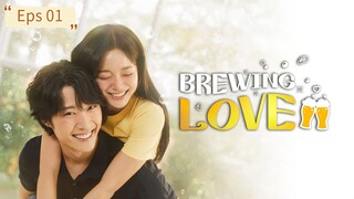 Brewing Love Eps 01 [SUB INDO]