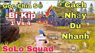 PUBG Mobile _ SoLo Squad Chia Sẻ Bí Kíp 1 Vs 4 - Cách Nhảy Dù Nhanh Nhất