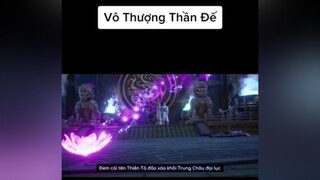 Vô Thượng Thần Đế Tập 167 Vietsub vothuongthande xuhuong xuhuongtiktok 2022 fyp