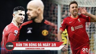 Bản tin Bóng Đá ngày 3/8 | Ten Hag bực vì không gọi được CR7; Sao Liverpool gia hạn hợp đồng “khủng”