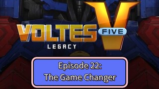 Voltes V: Legacy – Episode 22: The Game Changer