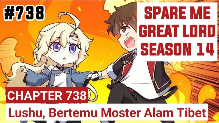 SPARE ME GREAT LORD CHAPTER 738 SEASON 14 !! CERITA ANIME