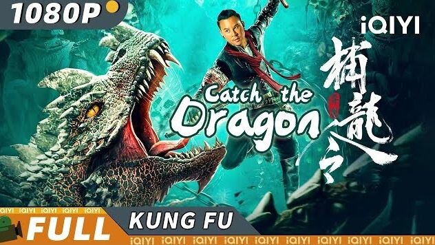 Catch The Dragon (2022) Full Movie Eng Sub