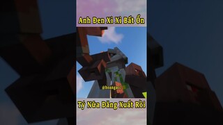 Anh Đen Xì Xì Bất Ổn Nhất Minecraft 🤣 #shorts