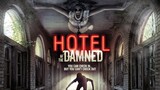 HOTEL OF THE DAMNED 2023  **  Watch Full For Free // Link In Description