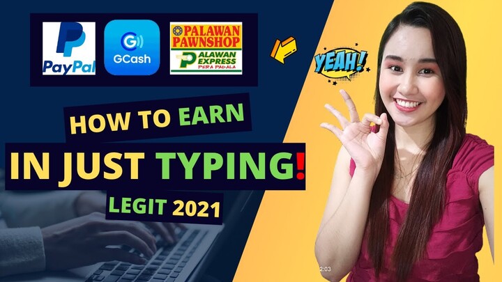 HOW TO EARN IN TYPING BASIC WORDS | EARN MONEY IN GCASH, PAYPAL & PALAWAN EXPRESS | 2021 REVIEW