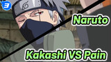 Kakashi VS Pain với nhạc phim gốc!_H3