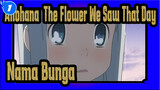 Anohana: The Flower We Saw That Day
Nama Bunga_1