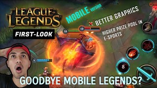 BYE MOBILE LEGENDS NA BA? LeagueOfLegends MOBILE IS COMING!!!