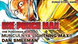 Kemunculan Lightning Max dan Smileman di Onepunchman:World (Game Mobile Anime).