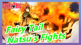 [Fairy Tail] Natsu's Fights