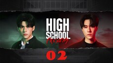 High School Frenemy EP02