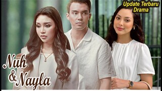 Sinopsis Drama Nuh Dan Nayla Full Episode