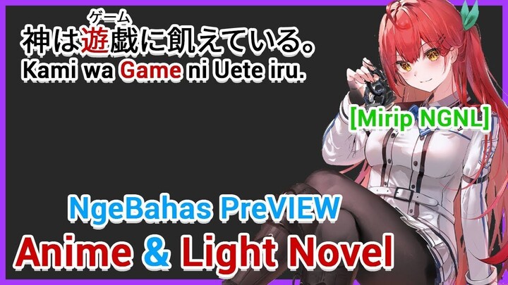 Kami wa Game ni Ueteiru - PreVIEW Light Novel