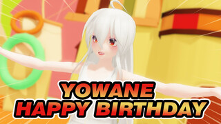 Yowane |【MMD/Happy Birthday】Darling! Happy birthday to you ❤