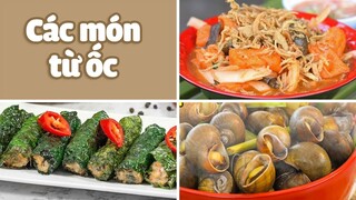 Chế Biến Các Món Ăn Từ Ốc Ngon Tuyệt Đỉnh