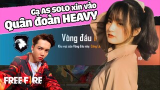 [Free Fire] Gạ As Mobile SOLO Xin Vào Quân Đoàn HEAVY | HEAVY Alice