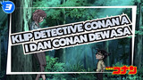 [Detective Conan] Saat Tubuh Ai dan Conan Dipulihkan_3